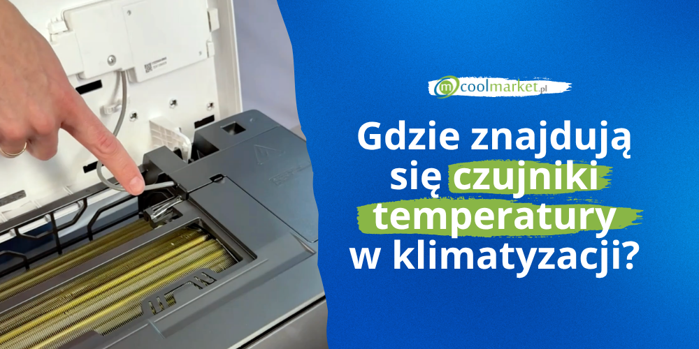 Gdzie znajdują się czujniki temperatury w klimatyzacji?