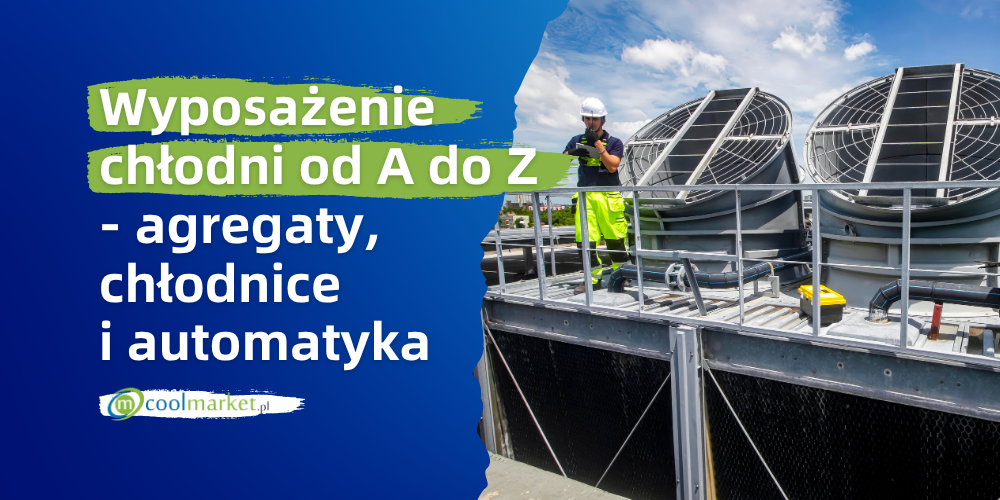Wyposażenie chłodni od A do Z z Coolmarket.pl
