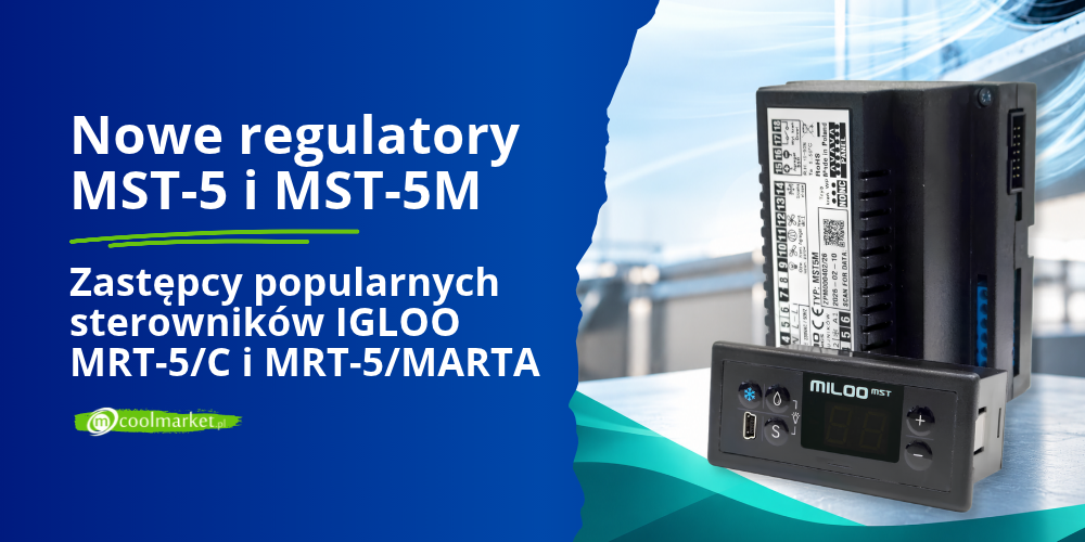 Nowe regulatory MST-5 i MST-5M zastępują popularne sterowniki IGLOO MRT-5/C i MRT-5/MARTA